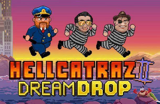 Hellcatraz 2 Dream Drop Slot